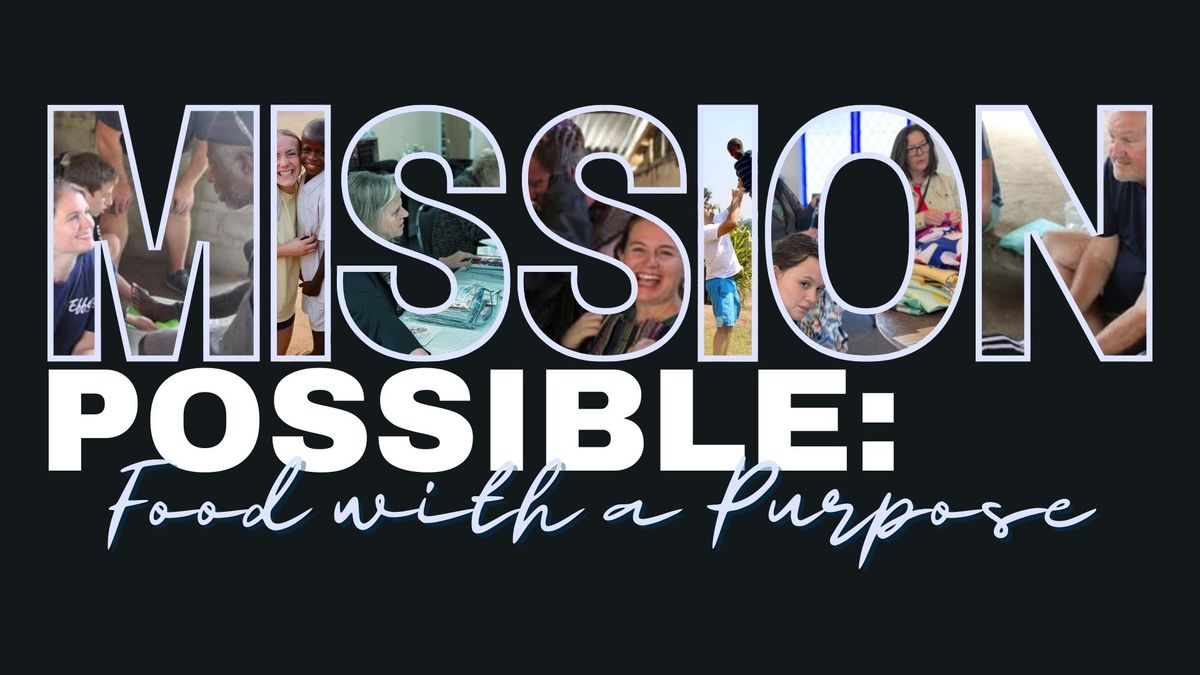 Mission Possible: Food with a Purpose Dinner