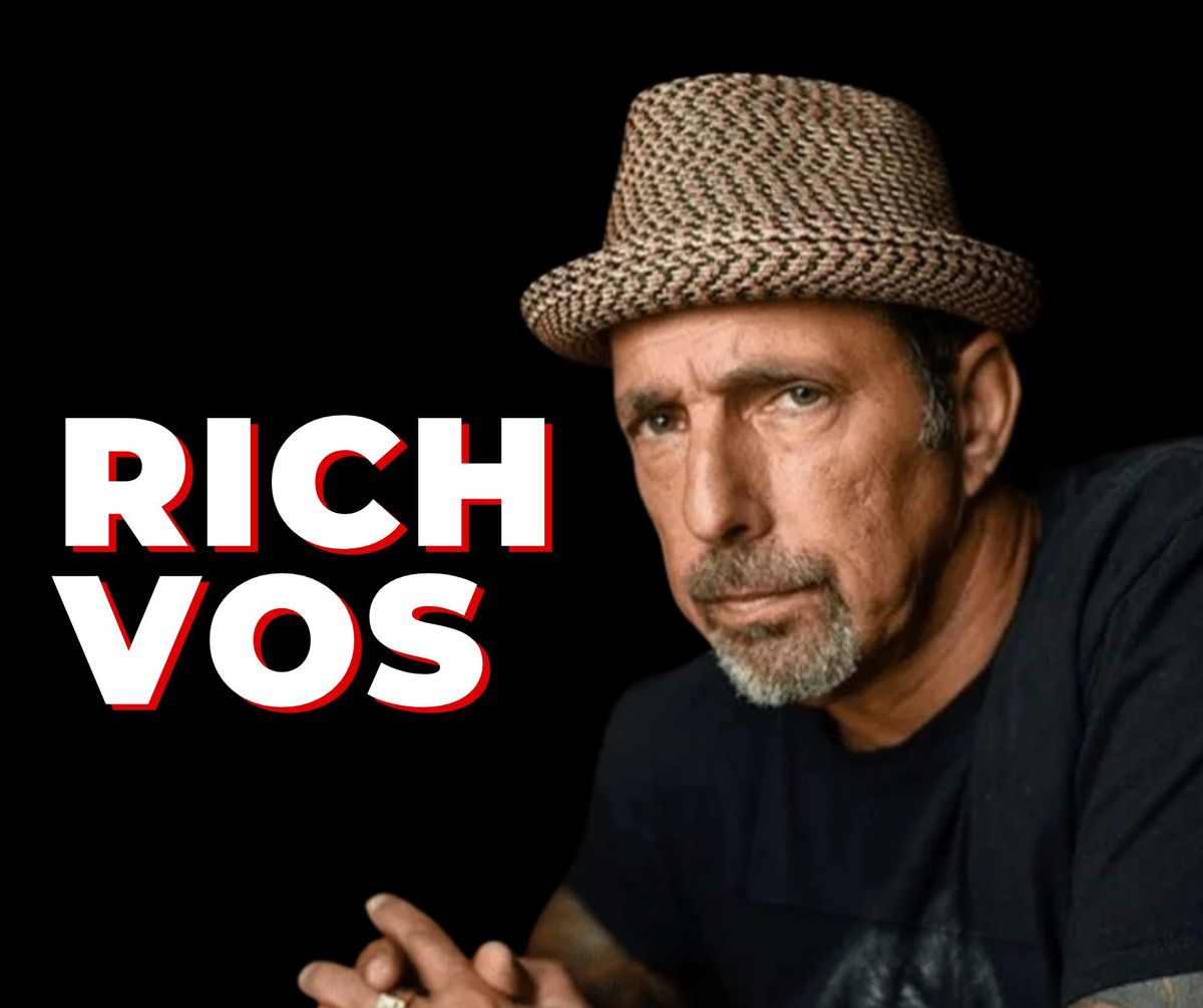 RICH VOS (as seen on HBO Max, Netflix, Showtime) 