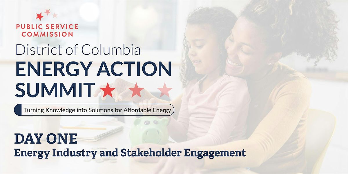 2026 District of Columbia Energy Action Summit \u2014 DAY ONE
