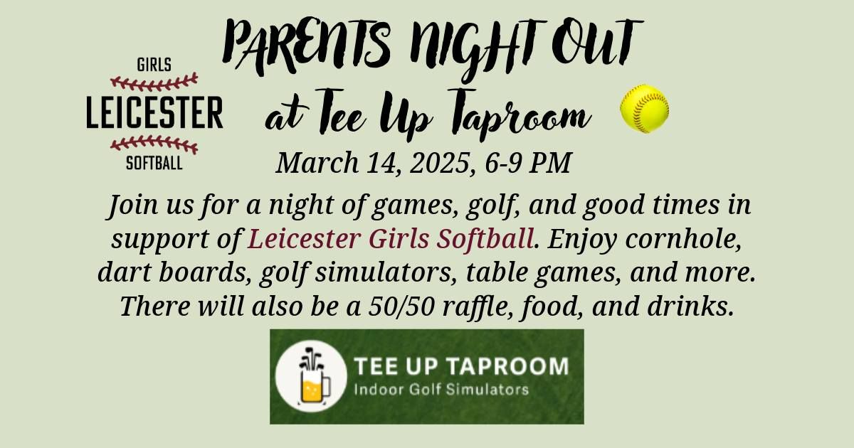 Parent\u2019s Night Out \u2013 Support Leicester Girls Softball!