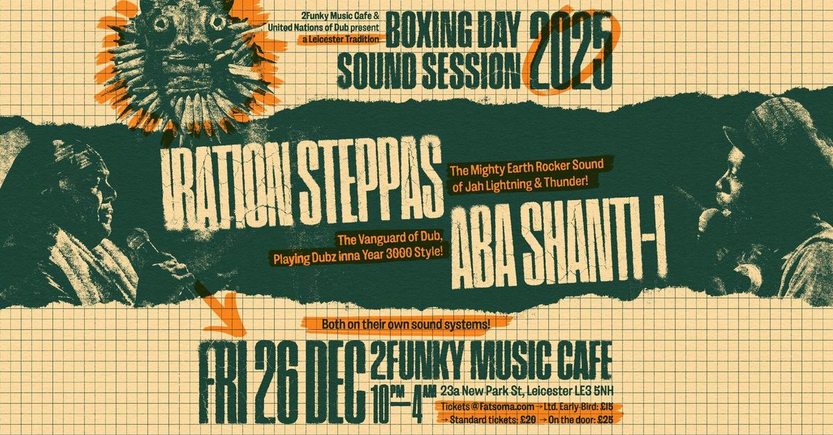 Aba Shanti-I meets Iration Steppas - Boxing Day Sound Session, Leicester