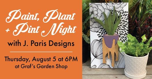 Paint, Plant and Pint Night with J. Paris Designs