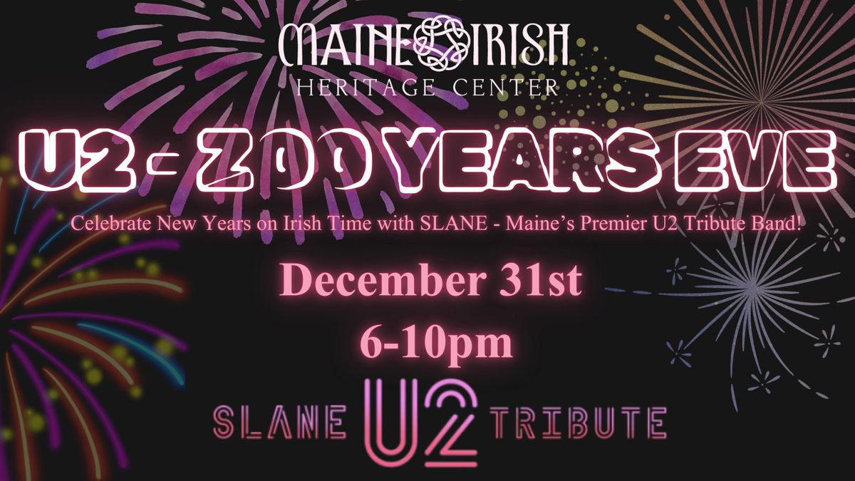 U2 - ZOO YEARS EVE with SLANE