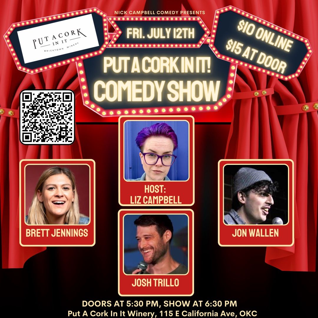 Put A Cork In It! Comedy Showcase