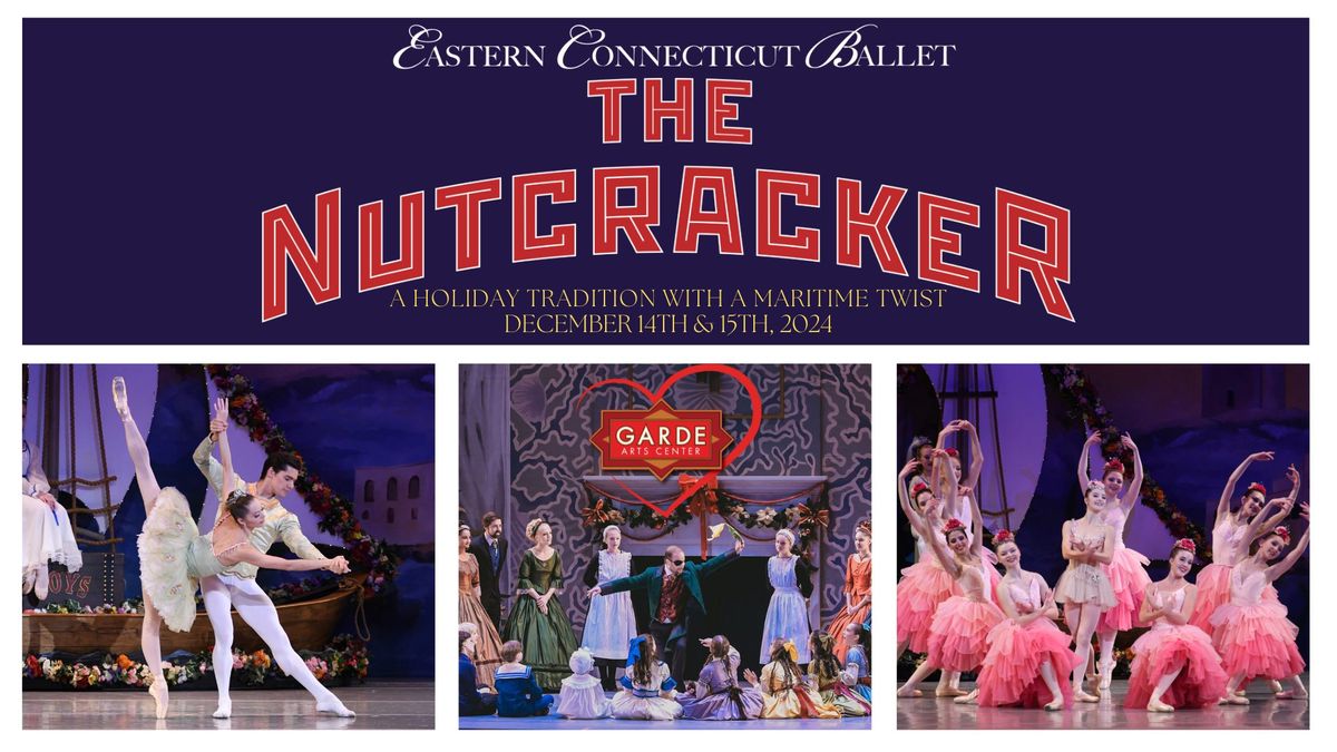 Eastern Connecticut Ballet's The Nutcracker