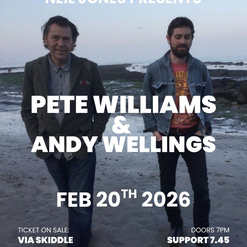 Pete Williams & Andy Wellings
