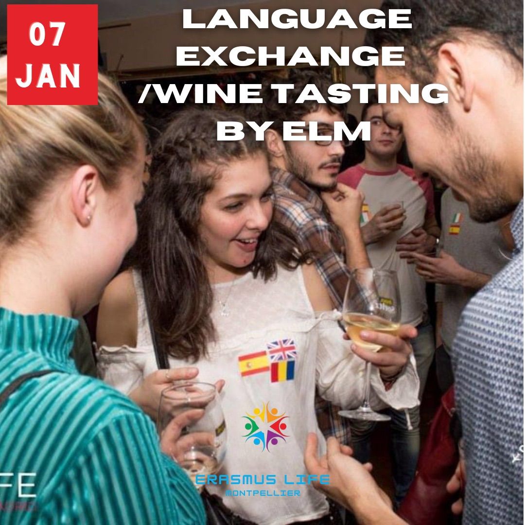 \u2605 LANGUAGE EXCHANGE \/   WINE TASTING  LE VERRE \u00c0 SOIR \u2605 By ELM  