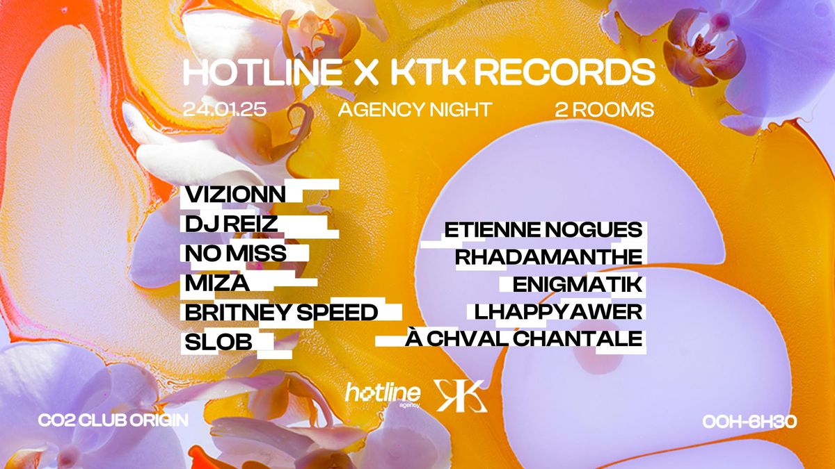 HOTLINE X KTK RECORDS - AGENCY NIGHT