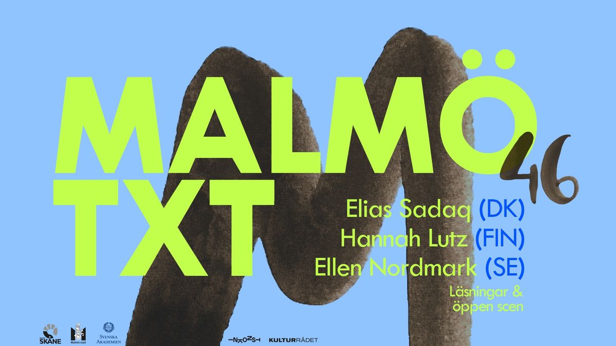 MALM\u00d6TXT 46: Elias Sadaq, Hannah Lutz & Ellen Nordmark