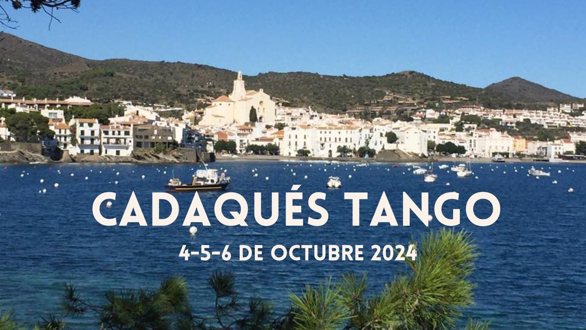 Cadaqu\u00e9s Tango 2024