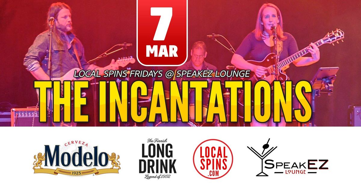 The Incantations at SpeakEZ Lounge for Local Spins Fridays