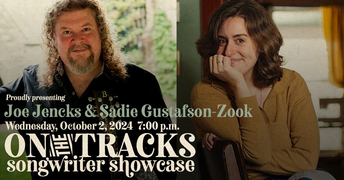 On the Tracks Presents - Joe Jencks & Sadie Gustafson-Zook