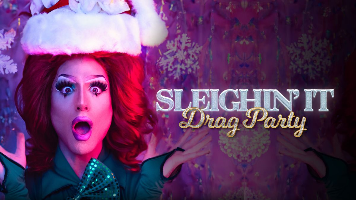 Sleighin' It Christmas Drag Brunches - Liverpool