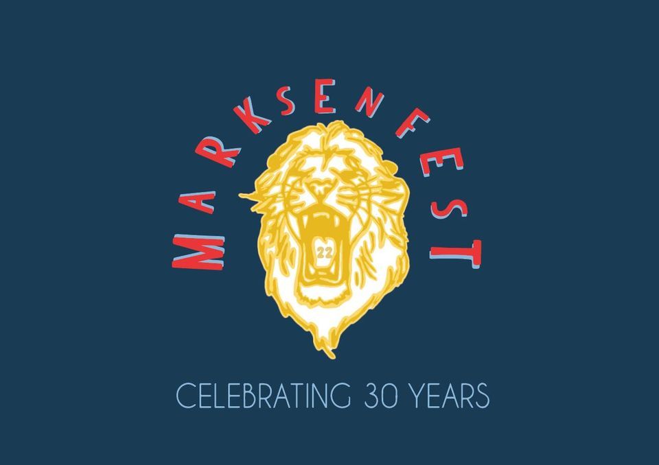 Marksenfest: Celebrating 30 Years!!!