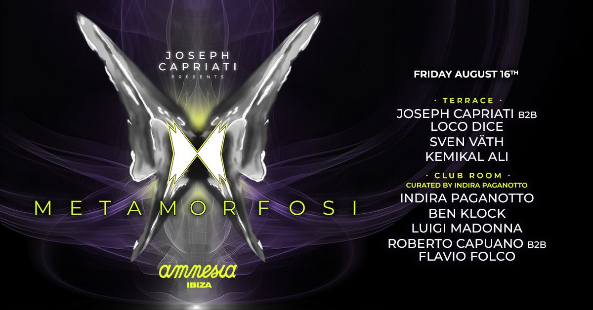 METAMORFOSI AMNESIA IBIZA FRIDAY, August 16th