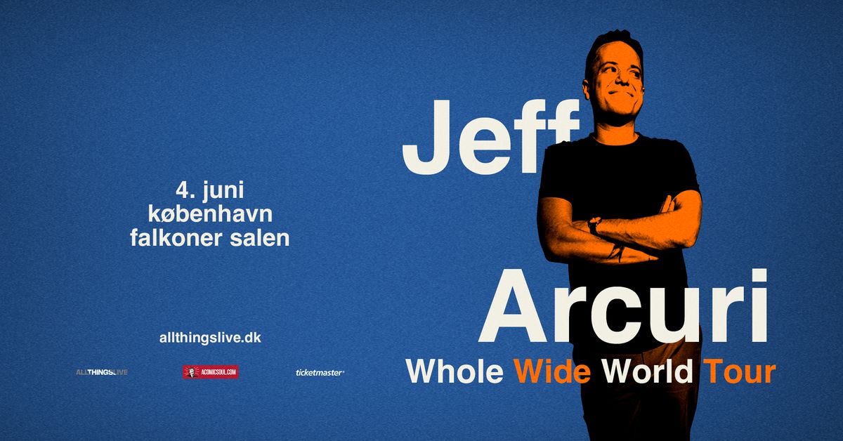 Jeff Arcuri: Whole Wide World Tour - Falkoner Salen - 4. juni