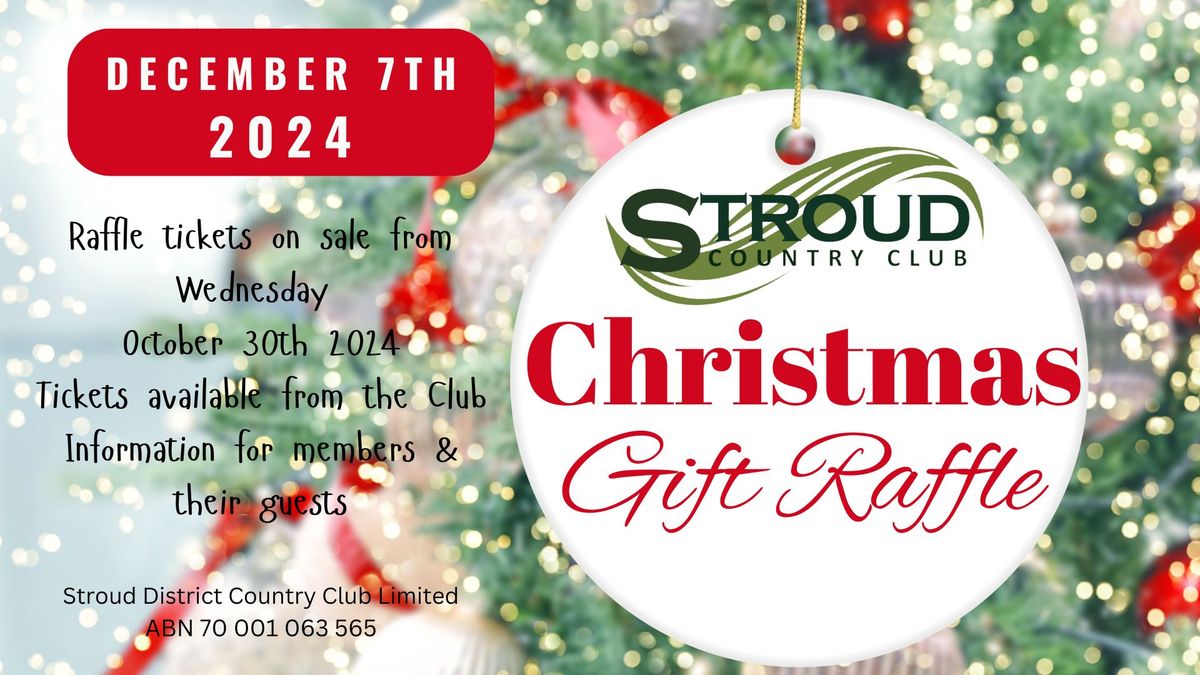 \ud83c\udf84 Stroud Country Club Christmas MEGA Raffle! \ud83c\udf84