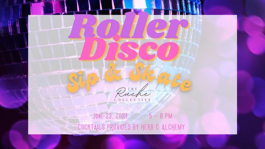 VENDOR EVENT: Roller Disco - Sip & Skate