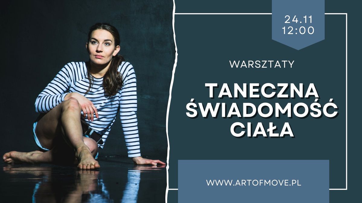 Taneczna \u015bwiadomo\u015b\u0107 cia\u0142a - warsztaty \/\/ 24.11 Art of Move