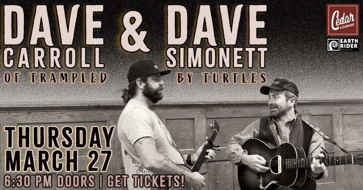 Dave Simonett & Dave Carroll (Trampled By Turtles) + Rich Mattson (Opener) | Thurs. March 27 | 6:30 