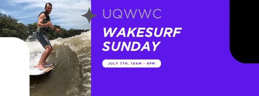 UQWWC Wakesurf Sunday