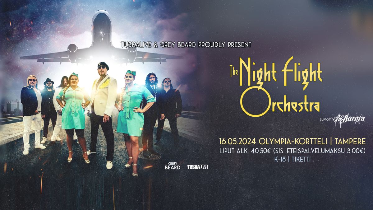 TUSKALIVE: The Night Flight Orchestra (SWE) + Support: St.Aurora, 16.5.2024 Tampere,Olympia-Kortteli