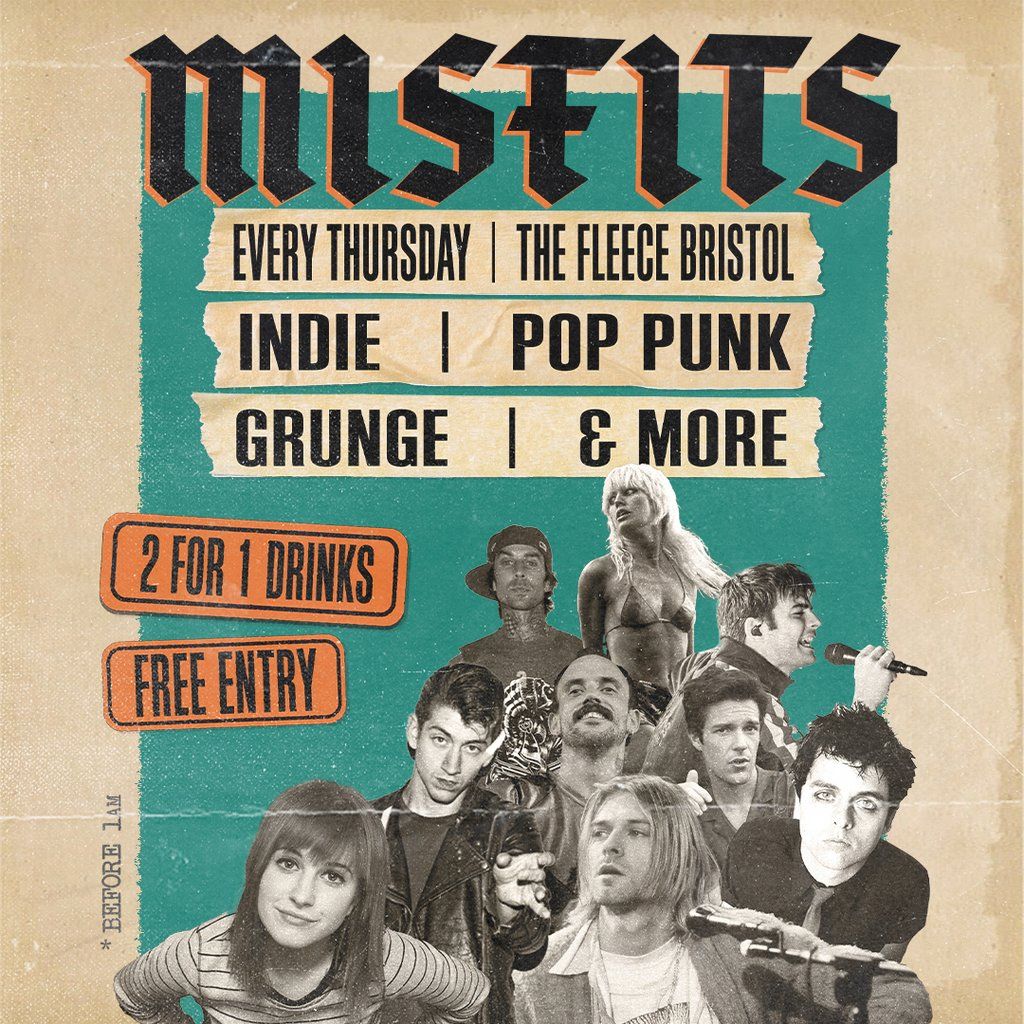 MISFITS | Thurs 2nd Oct | The Fleece Bristol