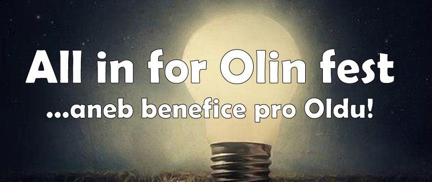 All in for Olin fest - Benefice pro Oldu!