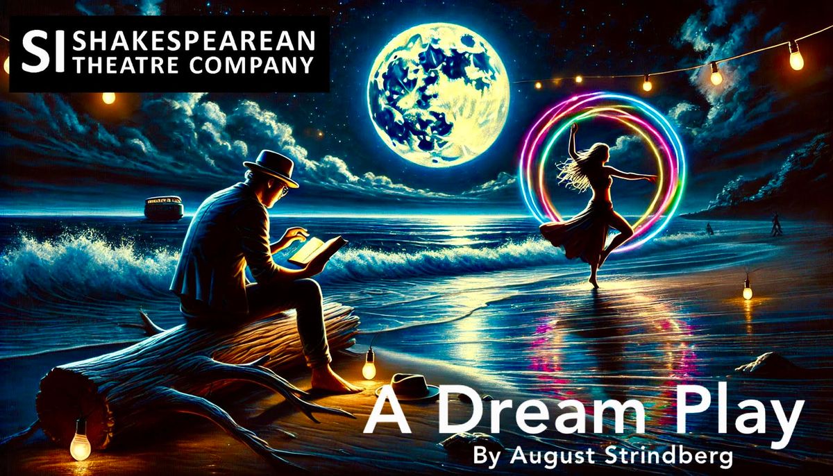 SIST Auditions: A Dream Play by August Strindberg