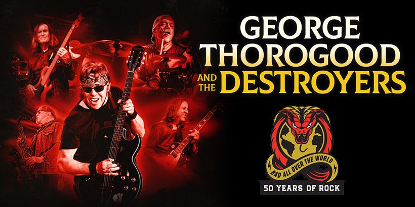 GEORGE THOROGOOD AND THE DESTROYERS