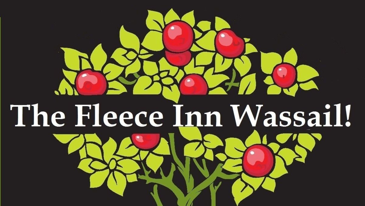 The Fleece Wassail!