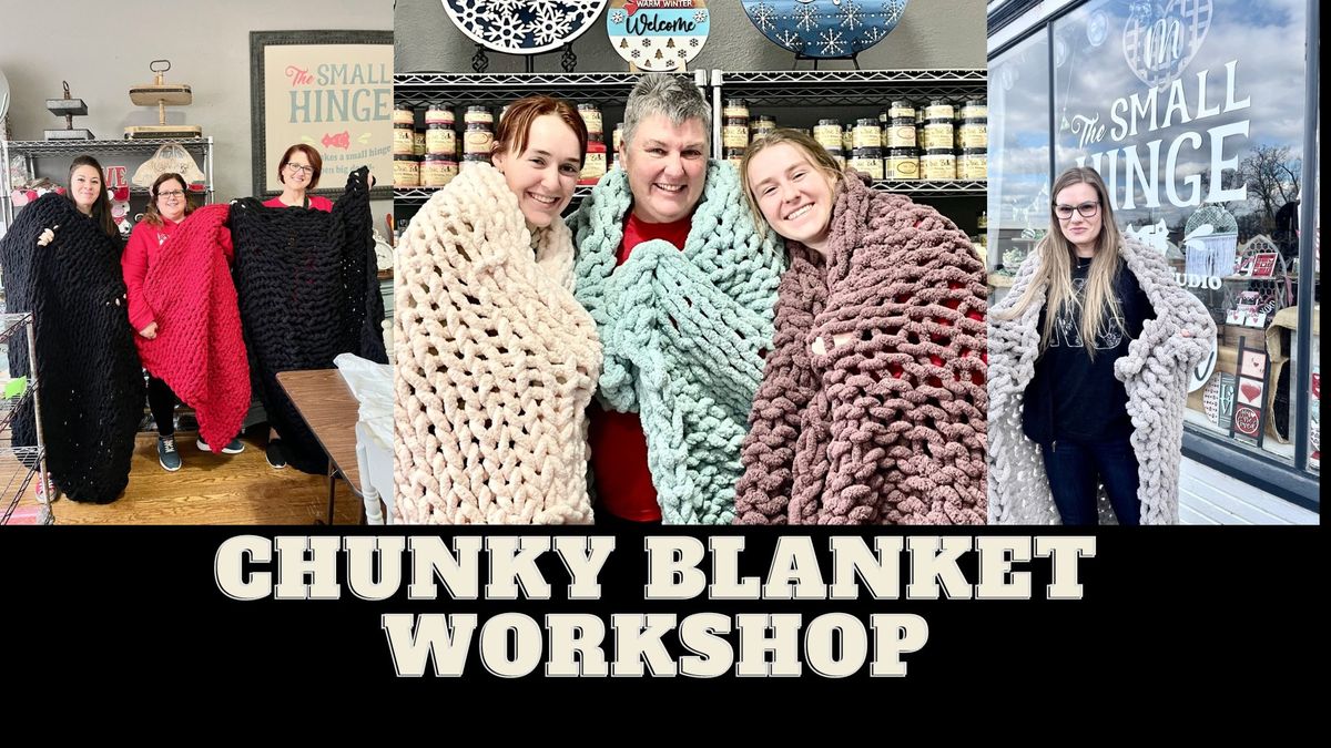 BONNER SPRINGS - Chunky Blanket Workshop