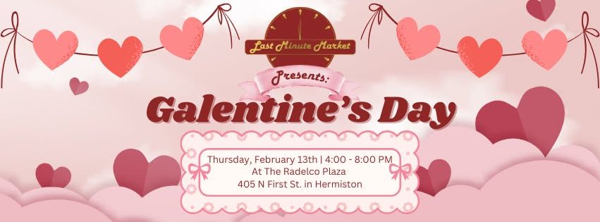 Last Minute Market Presents: Galentine's Day