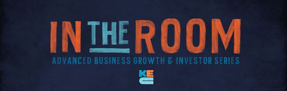 "In the Room" Advanced Business and Investor Series! 