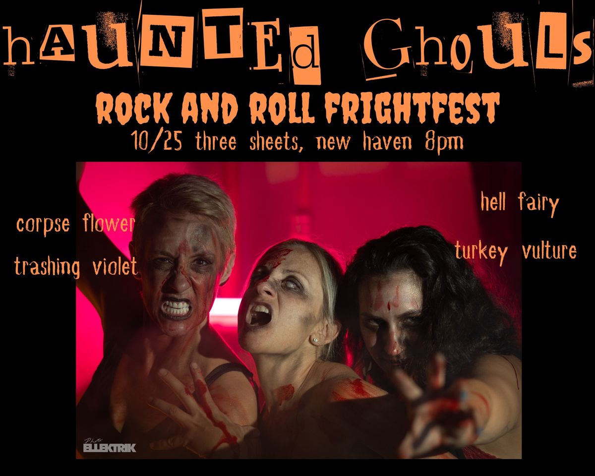 HAUNTED GHOULS ROCK N ROLL FRIGHT FEST