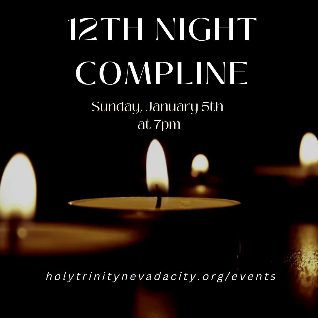 Compline on the 12th Day of Christmas