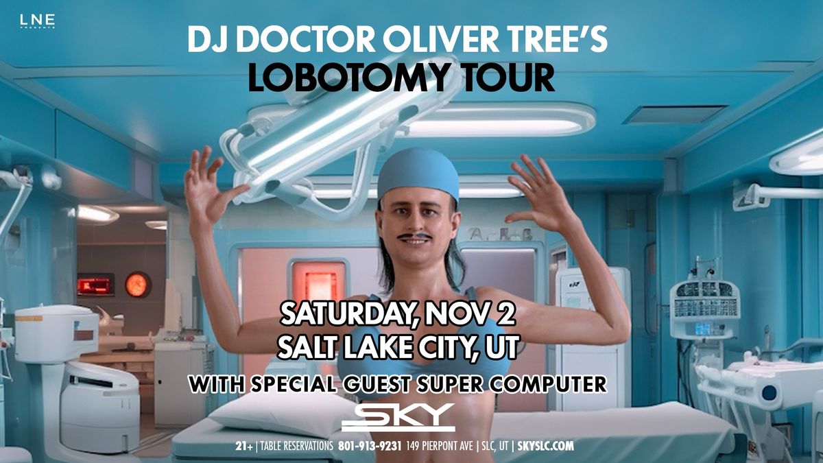 Dr. Oliver Tree's Lobotomy Tour at Sky