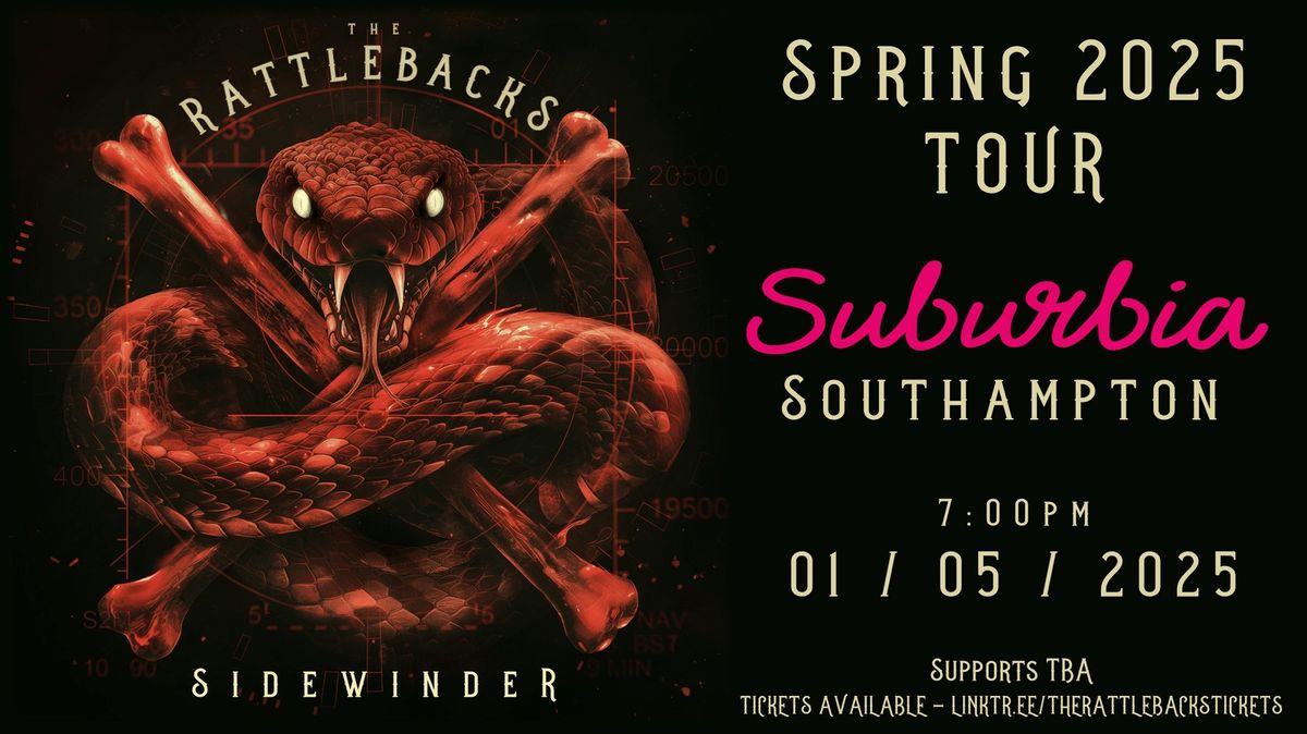 The Rattlebacks: Sidewinder Spring Tour \/\/ Suburbia Southampton