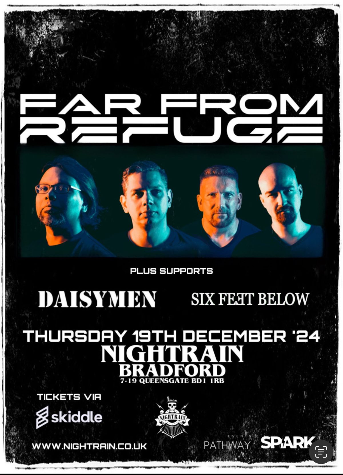 FAR FROM REFUGE X THE DAISYMEN X SIX FEET BELOW LIVE @ NIGHTRAIN 19 DEC 24