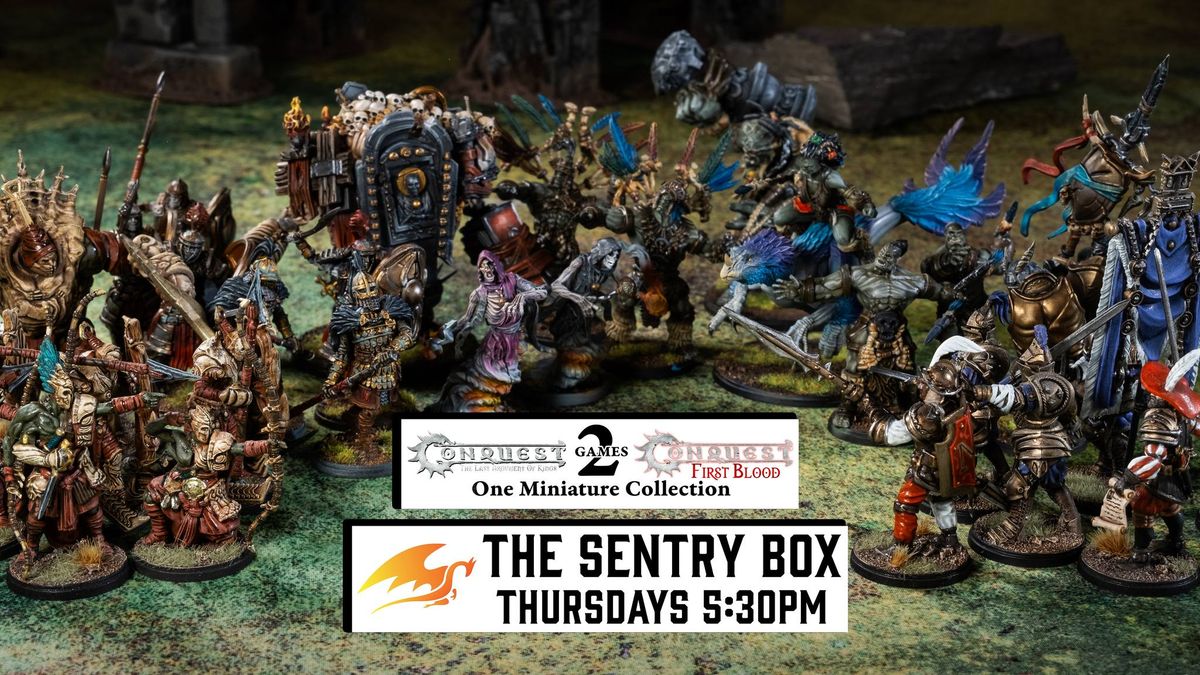 Conquest Open Gaming & Demos @ Sentry Box