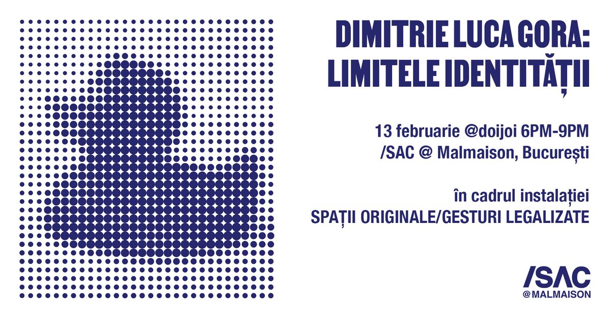 Dimitrie Luca Gora: "Limitele identit\u0103\u021bii" @doijoi