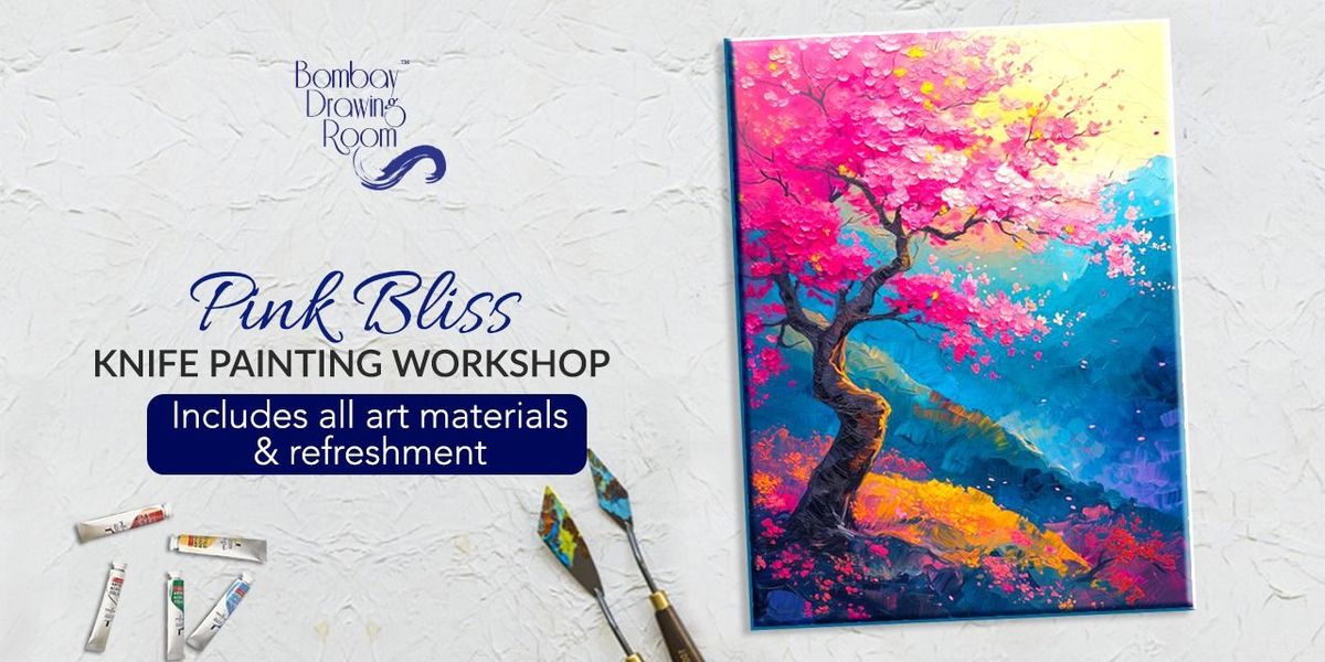 Pink Bliss Knife Painting Workshop