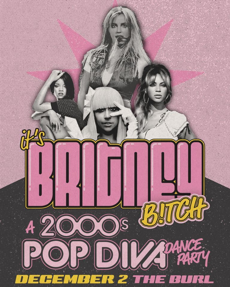 Its Britney B!tch (Indoor Show), The Burl, Lexington, 2 December 2023