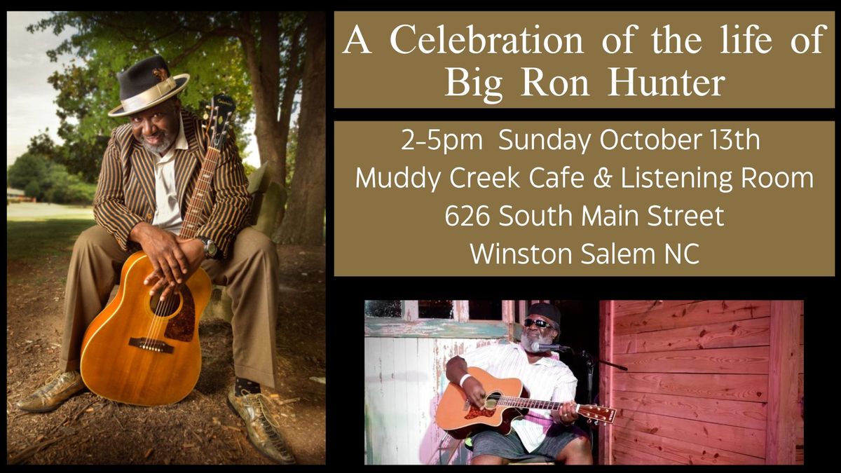 A Celebration of the life of Big Ron Hunter