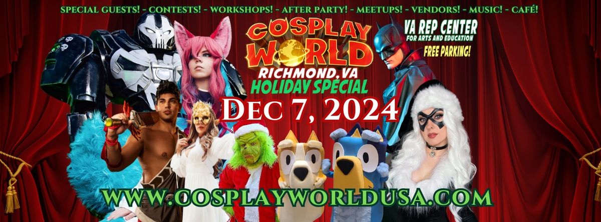 Cosplay World Richmond Holiday Special!