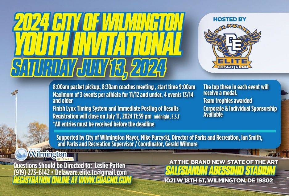 City of Wilmington Invitational hosted by Delaware Elite Track  Club 
