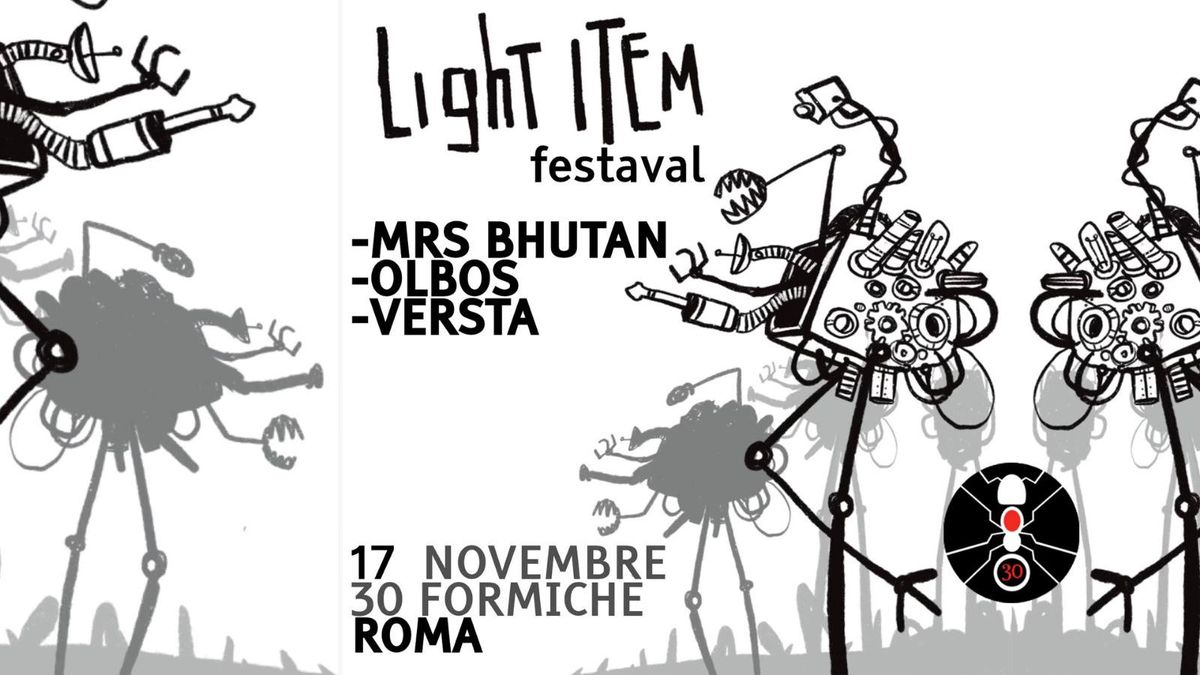 Light Item Festaval #2 at Trenta Formiche