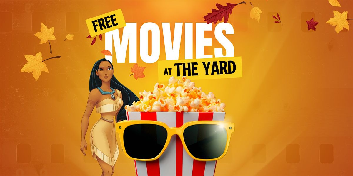 Free Movies at The Yard | Pocahontas