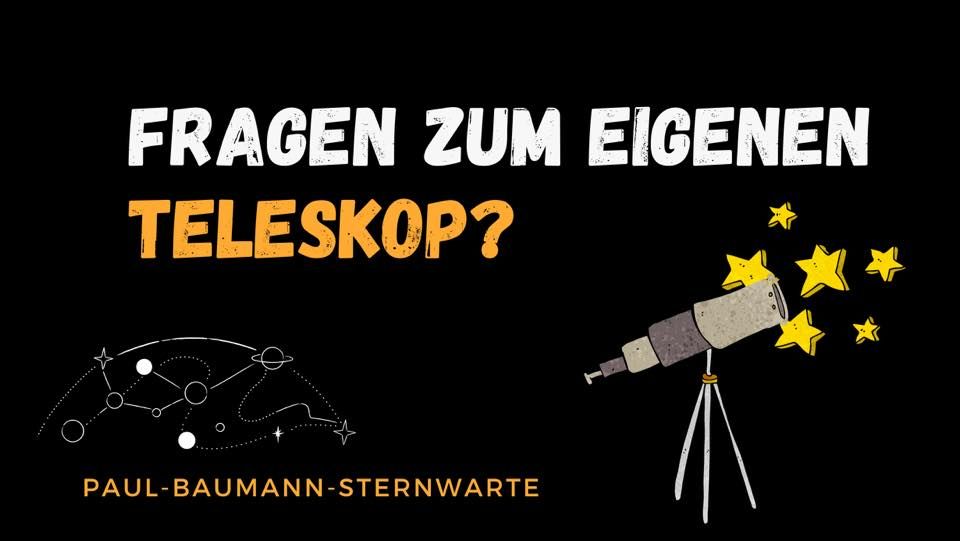 Teleskop-Sprechstunde: Lernt euer Teleskop kennen