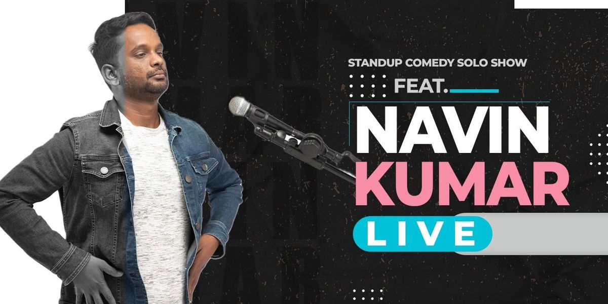 Navin Kumar Live - Stand Up Comedy